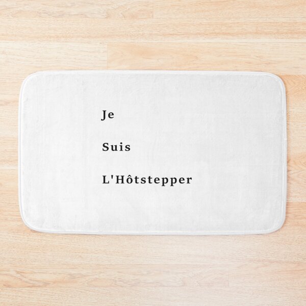 Item preview, Je Suis l'hôtstepper designed and sold by newbs.