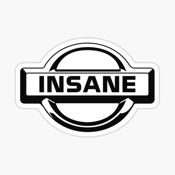 Insane badge Sticker