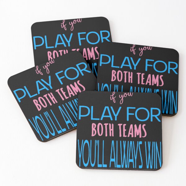 Item preview, If You Play For Both Teams You'll Always Win designed and sold by The Snug & Sassy.