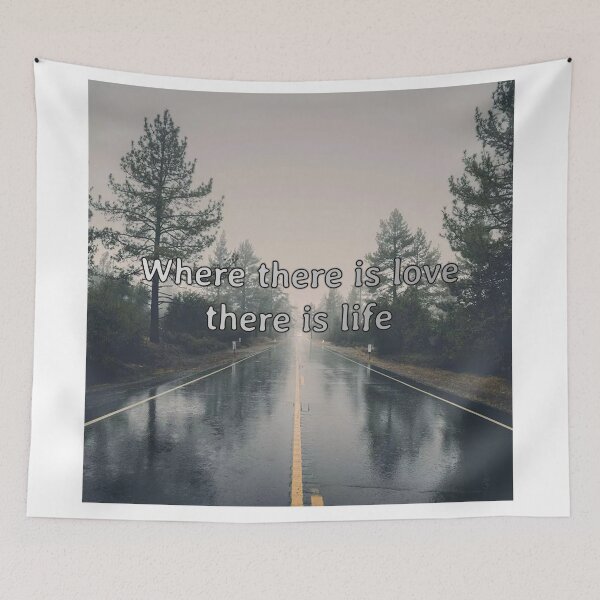 Item preview, Where There is Love There is Life designed and sold by Shinobi23.