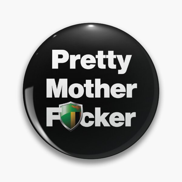 Item preview, I am a Pretty Mother Focker from Zambia designed and sold by HelloFromAja.
