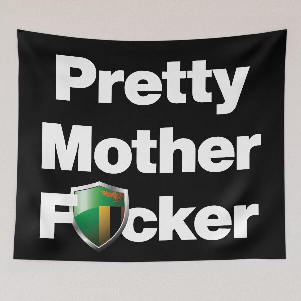 Item preview, I am a Pretty Mother Focker from Zambia designed and sold by HelloFromAja.