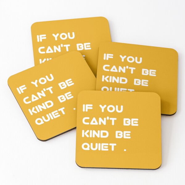 Item preview, If you can't be kind be quiet . designed and sold by wiwiart.