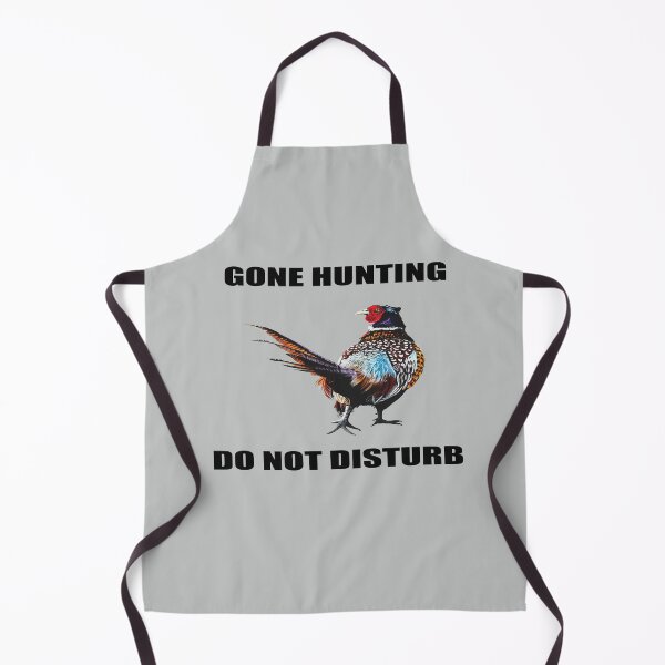 Item preview, GONE HUNTING, DO NOT DISTURB Pheasant slogan designed and sold by IslesArt.