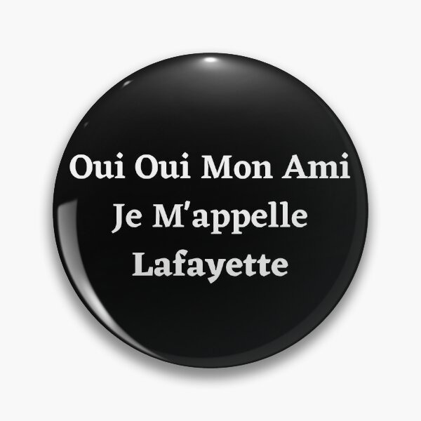 Item preview, Oui Oui Mon Ami Je M'appelle Lafayette designed and sold by BigBoyShop.