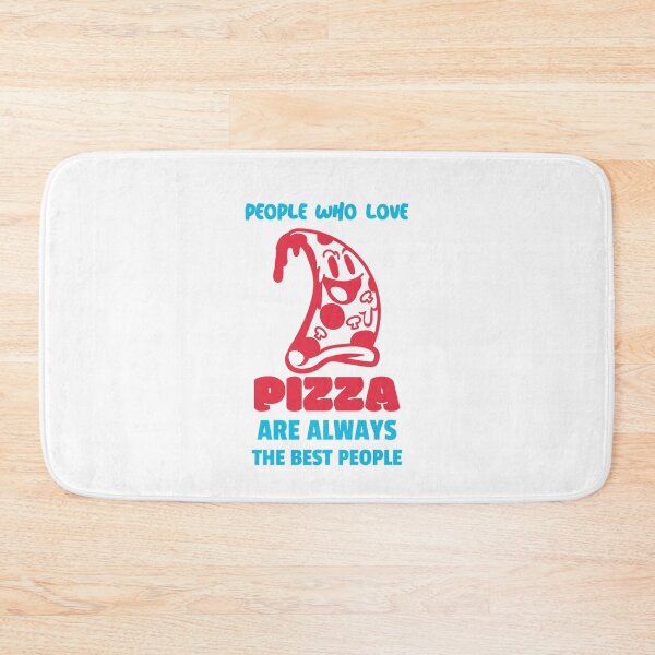 Item preview, People Who Love Pizza Are The Best People designed and sold by Balkanfood.