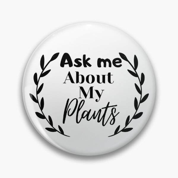 Item preview, Ask me about my plants typography designed and sold by Aiolin.