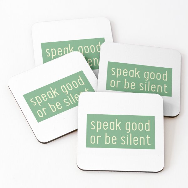 Item preview, Speak good or be silent. designed and sold by BILAL32.