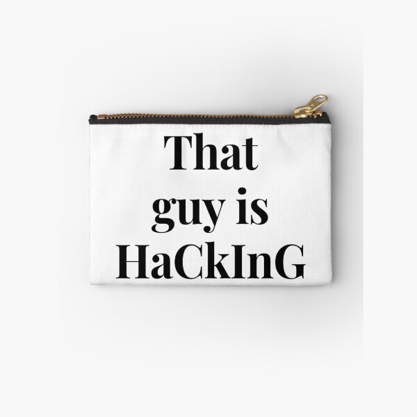 Item preview, That guy is hacking designed and sold by ExploreStore.