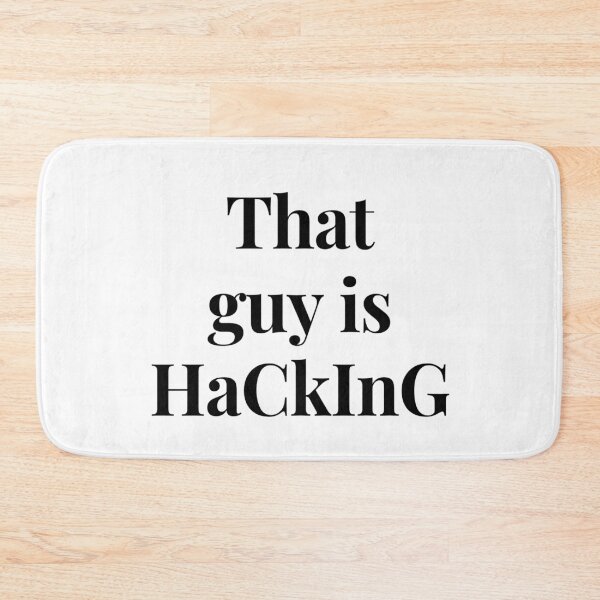 Item preview, That guy is hacking designed and sold by ExploreStore.
