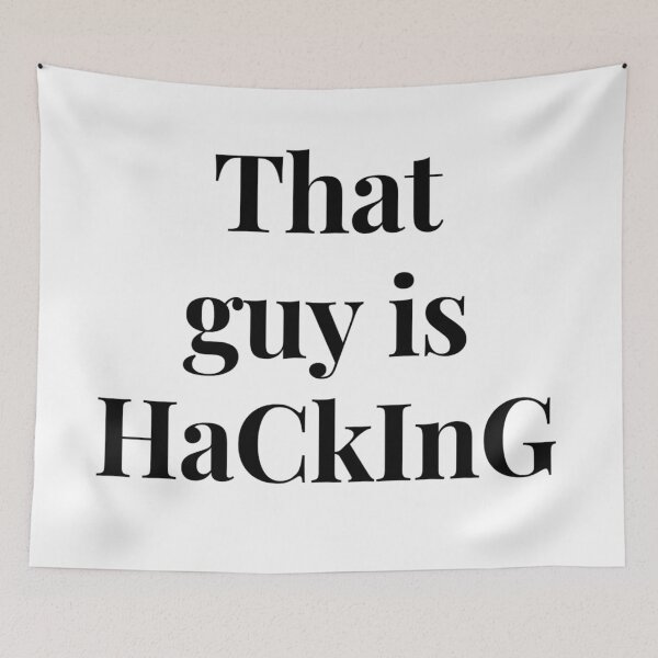 Item preview, That guy is hacking designed and sold by ExploreStore.