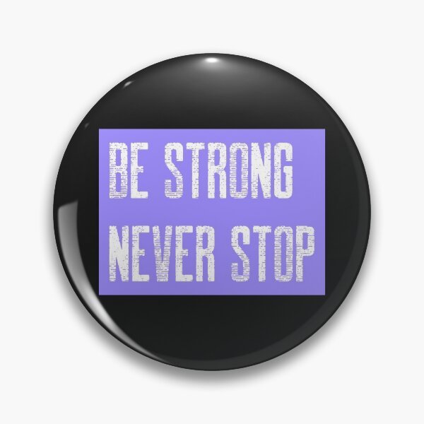 Item preview, Be strong never stop. designed and sold by BILAL32.