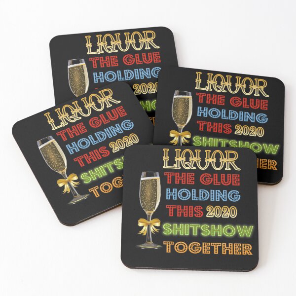 Item preview, Liquor The Glue Holding This 2020 Shitshow Together  designed and sold by jamal-alkhalf.