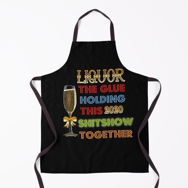 Item preview, Liquor The Glue Holding This 2020 Shitshow Together designed and sold by jamal-alkhalf.