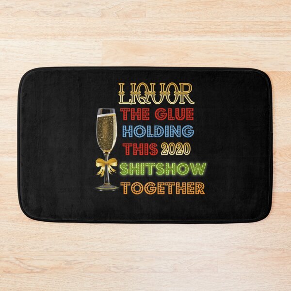 Item preview, Liquor The Glue Holding This 2020 Shitshow Together  designed and sold by jamal-alkhalf.