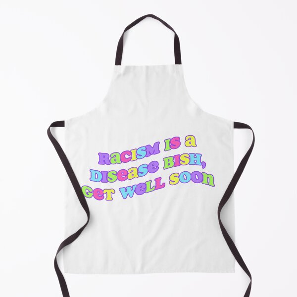 Item preview, racism is a disease bish designed and sold by elizastreet.