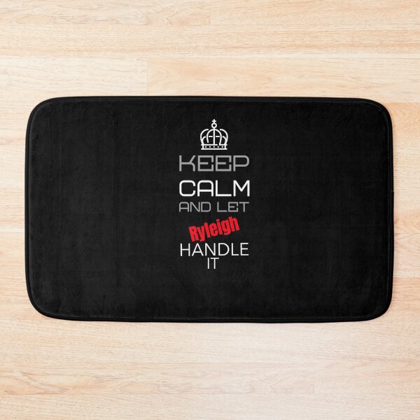 Item preview, Keep Calm And Let Ryleigh Handle It designed and sold by IcyTees.