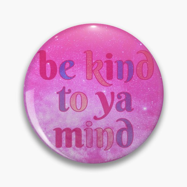 Item preview, Be kind to ya mind  designed and sold by Kokoa Palace.