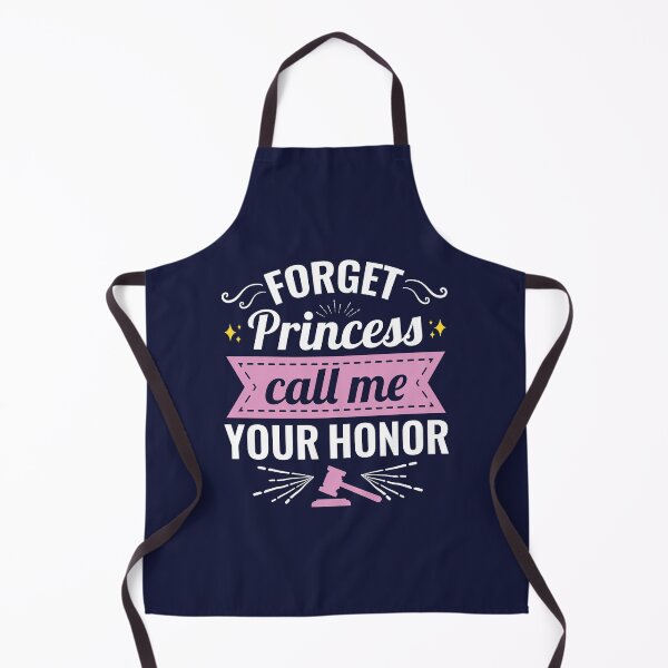 Item preview, Forget Princess Call Me Your Honor designed and sold by jaygo.