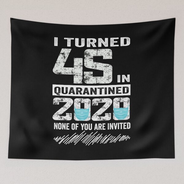 Item preview, Turned 45 In Quarantine 2020 45 years old 45th Birthday designed and sold by binly123.