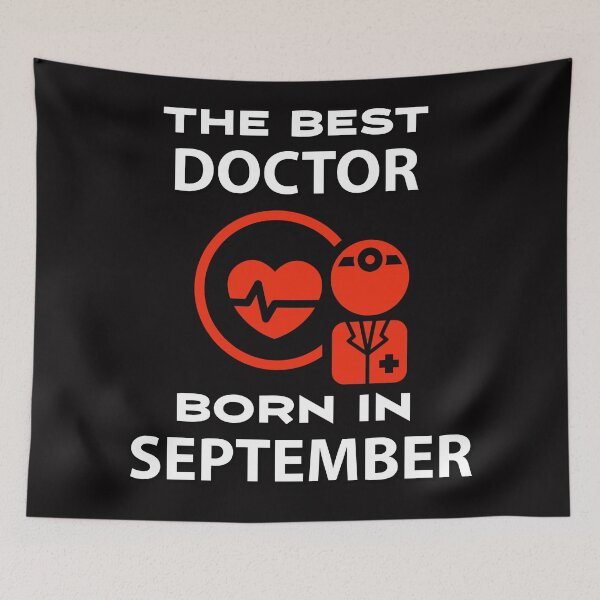 Item preview, The best doctors are born in september designed and sold by doctors-apparel.