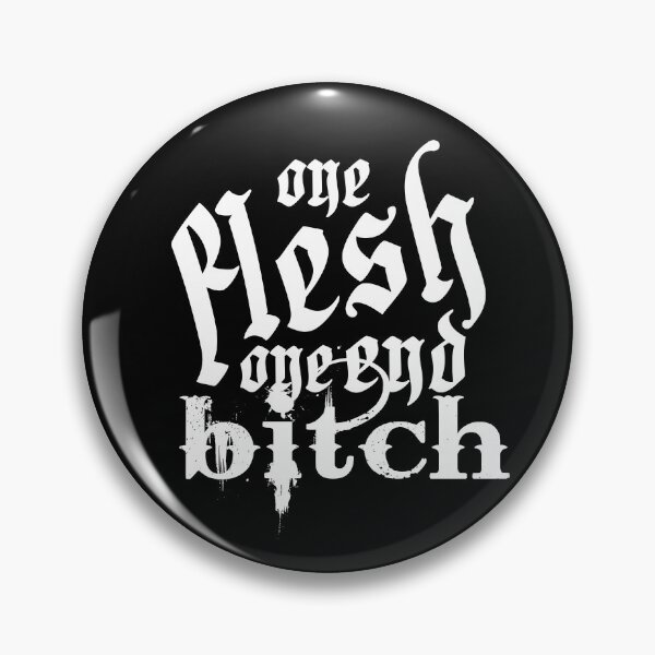 Item preview, One flesh one end b*tch designed and sold by Laura Oliveira.