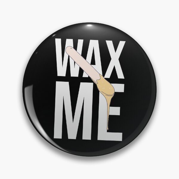 Item preview, Brazilian Wax - Wax Me - Waxology designed and sold by DeWinnes.
