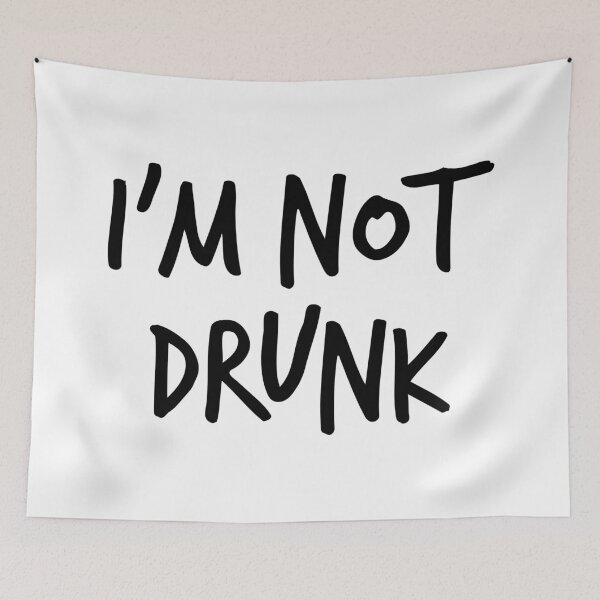 Item preview, I am Not Drunk - White Lie Party designed and sold by RicardoGomes.