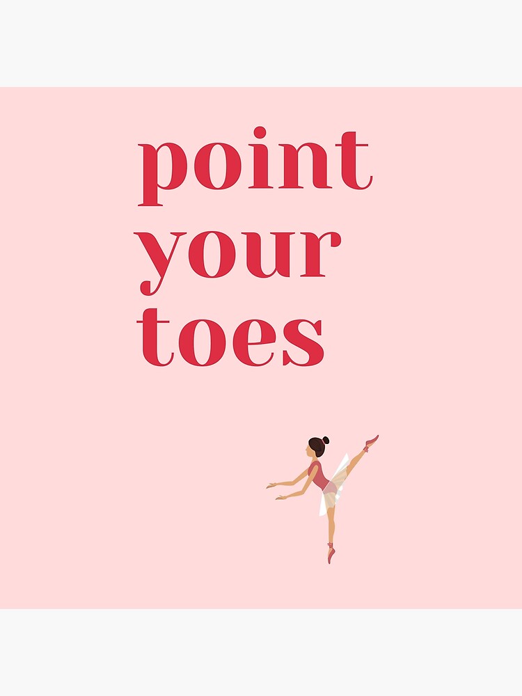 Point Your Toes Ballet Life