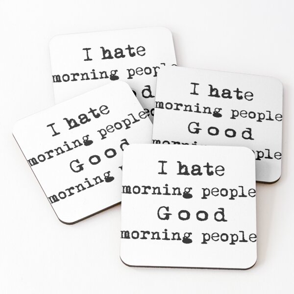Item preview, I hate morning people, good morning people ;) designed and sold by blastshmucks.