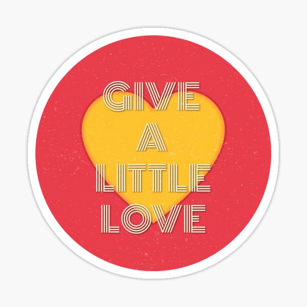 Give a little love Sticker