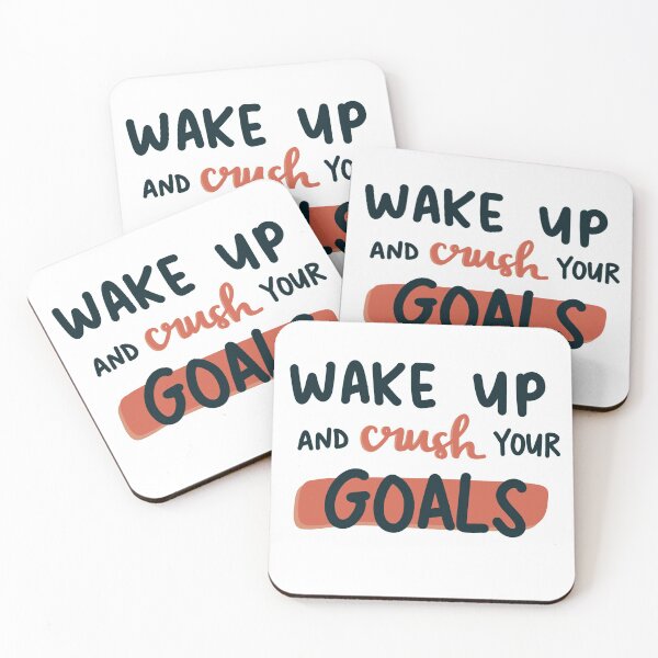 Item preview, Wake up and crush your goals  designed and sold by MorganRenfro.