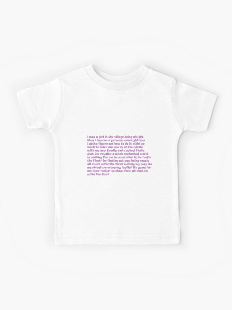 Sofia The First Theme Song Lyrics Kids T Shirt For Sale By Melkin05 Redbubble