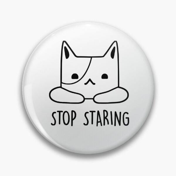 Item preview, Stop staring Cat designed and sold by FOSLIGHT.