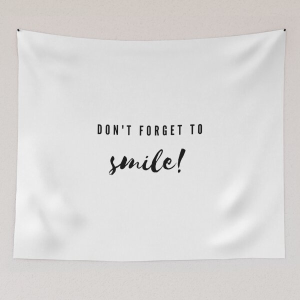 Item preview, don't forget to smile designed and sold by FedoraDesign.