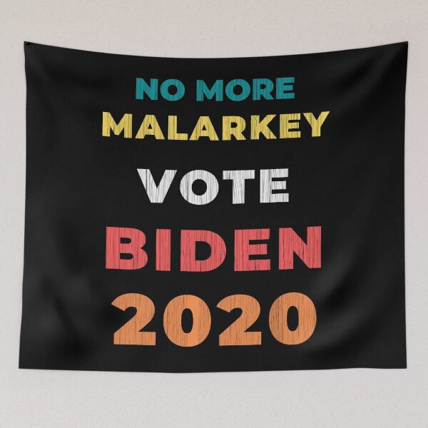 Item preview, No More Malarkey Vote Biden Election 2020 Trending Design  designed and sold by OneandHalf.
