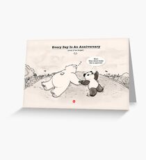 Every Day Is An Anniversary Greeting Card