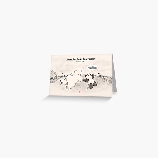 Every Day Is An Anniversary Greeting Card