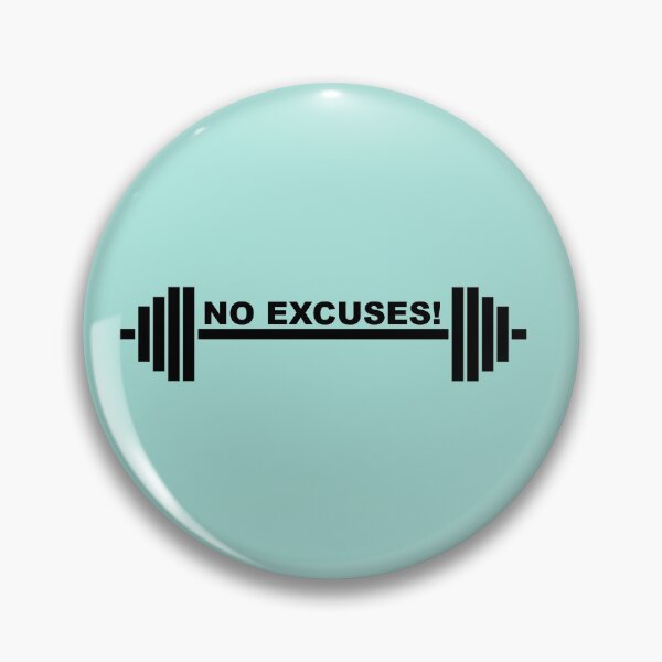 Item preview, No Excuses! designed and sold by Slinky-Reebs.