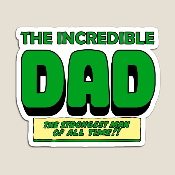 Item preview, the incredible dad designed and sold by LgndryPhoenix.