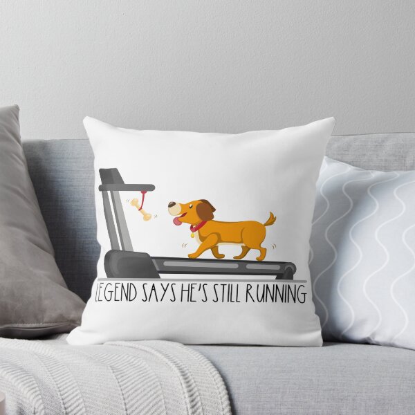 Item preview, Legend Says He's Still Running | Funny Dog Design designed and sold by Spektre-Co.