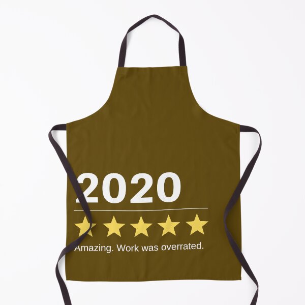 Item preview, Work was overrated. 2020: 5 stars, Awesome. designed and sold by Joe-s.