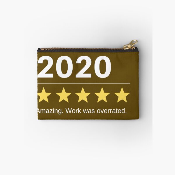Item preview, Work was overrated. 2020: 5 stars, Awesome. designed and sold by Joe-s.