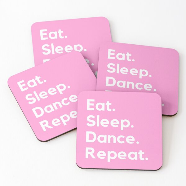 Item preview, Eat, Sleep, Dance, Repeat  - Dancer Life designed and sold by heyitsclara.
