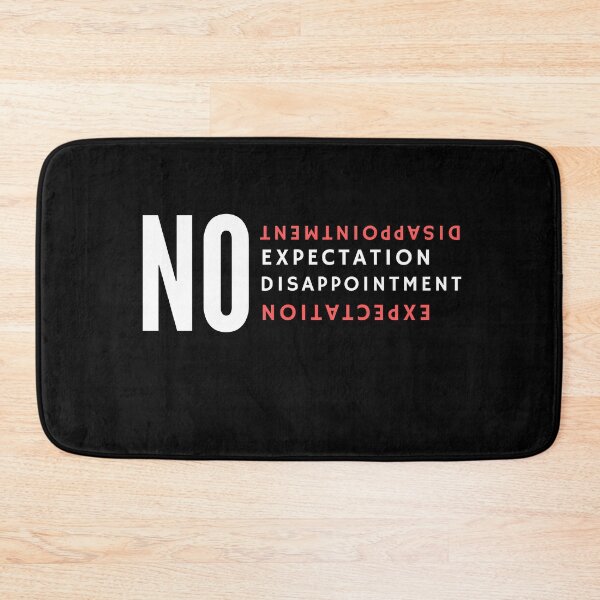 Item preview, no expectation no disappointment designed and sold by SoonSeen.