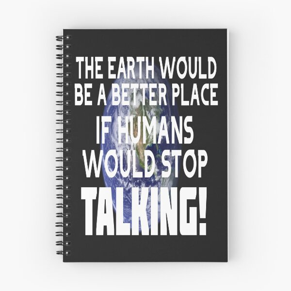 Item preview, THE WORLD WOULD BE A BETTER PLACE IF PEOPLE WOULD STOP TALKING! designed and sold by James E. Guin.