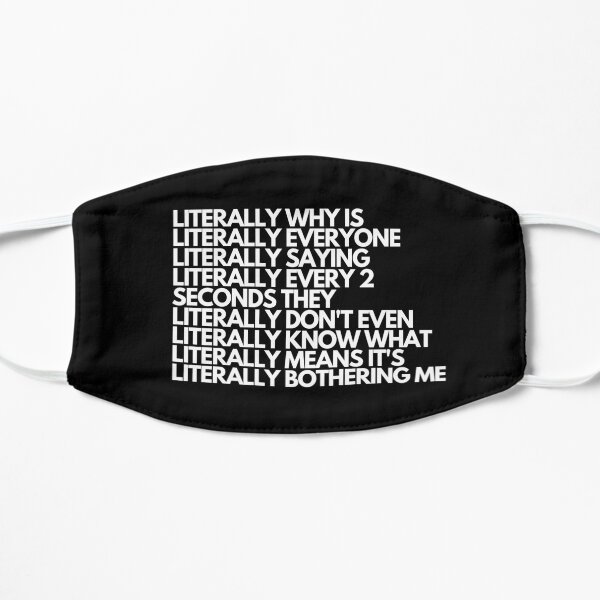 LITERALLY Flat Mask
