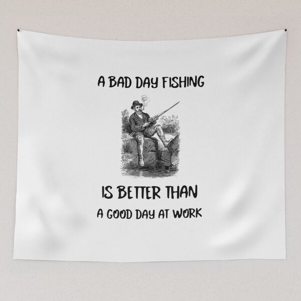 Item preview, A BAD DAY FISHING IS BETTER THAN A GOOD DAY AT WORK designed and sold by Ashalcheema.
