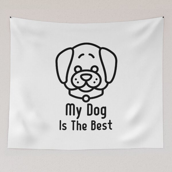 Item preview, My Dog Is The Best | Cute Dog Design designed and sold by Spektre-Co.