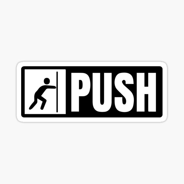 Item preview, Push the door sign designed and sold by CoolThingss.